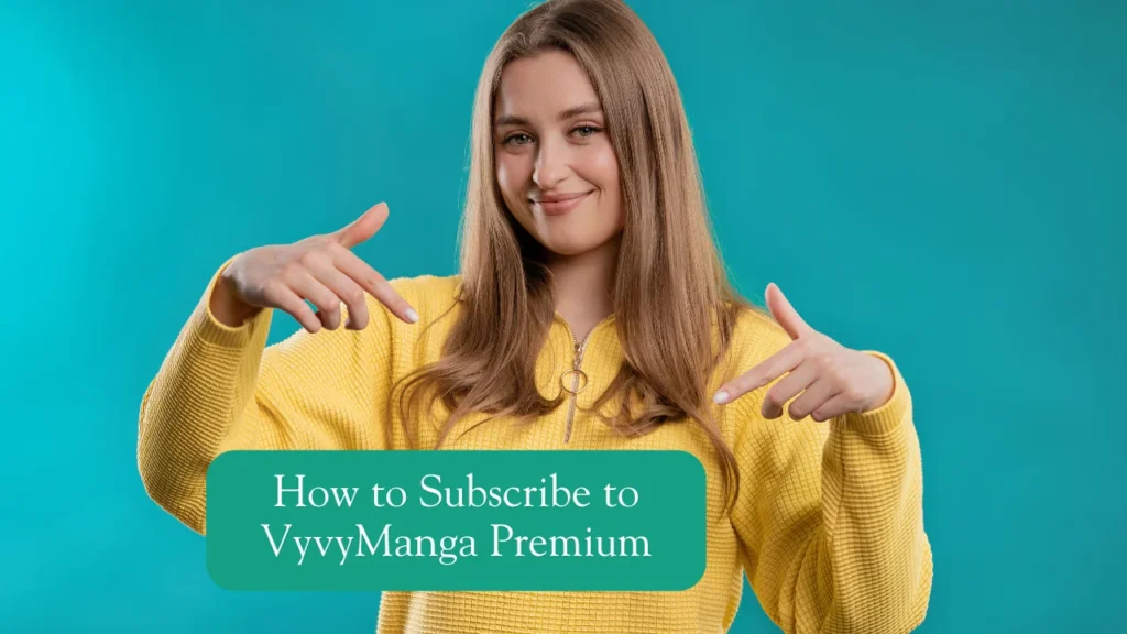 How to Subscribe to VyvyManga Premium