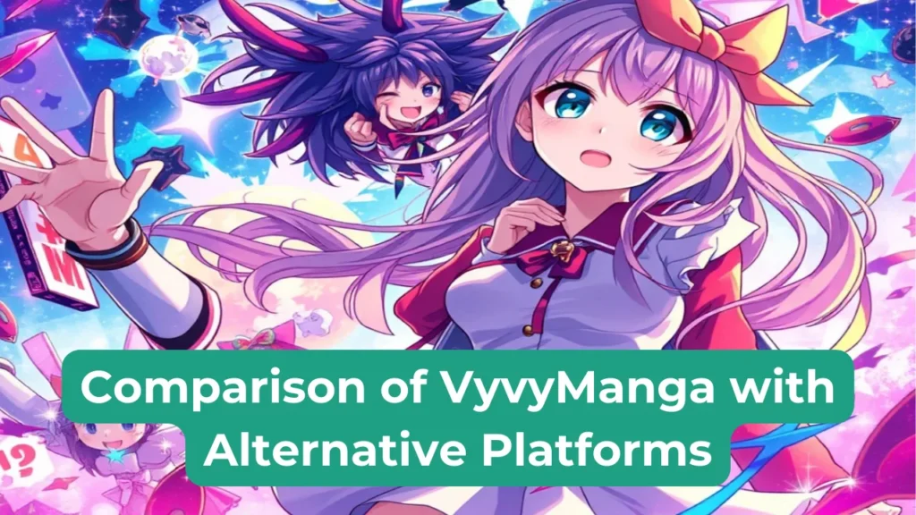 Comparison of VyvyManga with Alternative Platforms