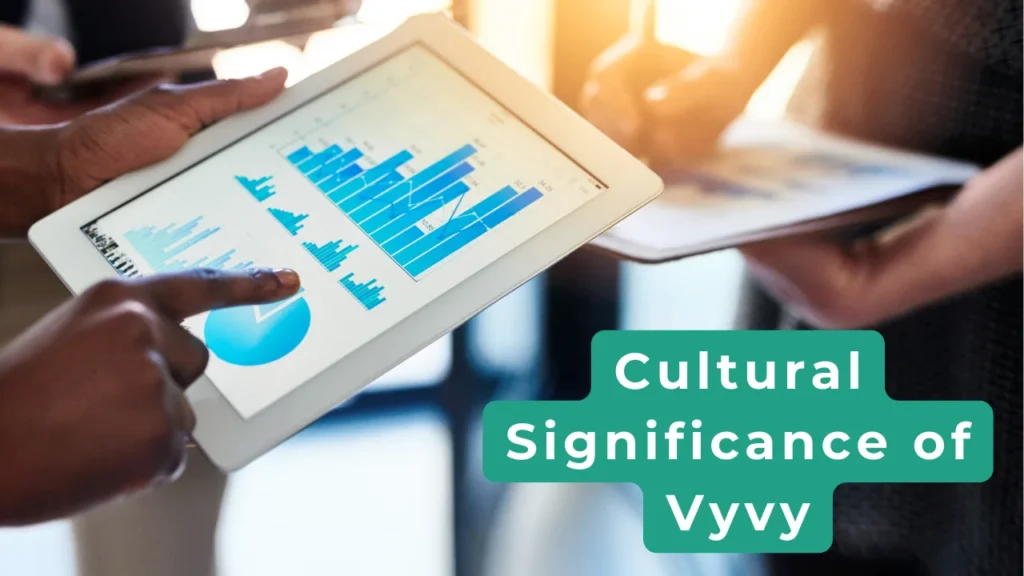 Cultural Significance of Vyvy