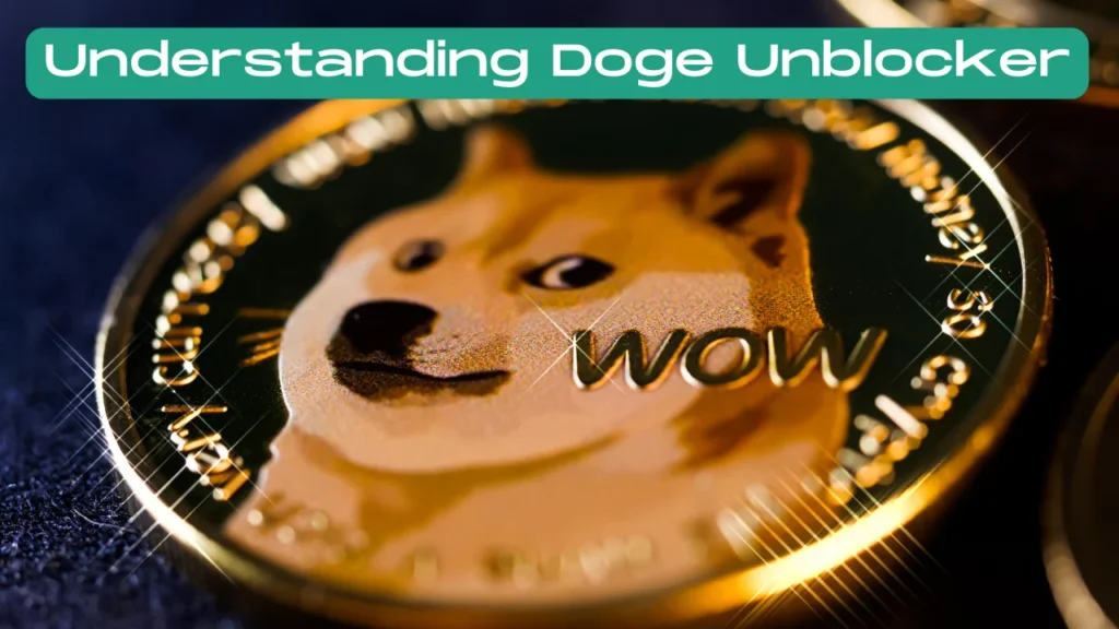 Understanding Doge Unblocker