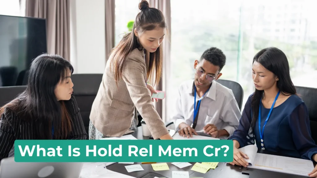 What Is Hold Rel Mem Cr?