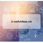 Blog UsefulIdeas Net