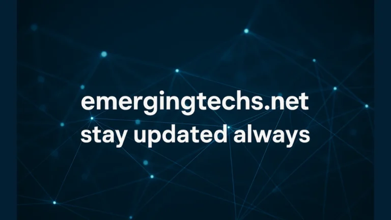 Emergingtechs.net stay updated always