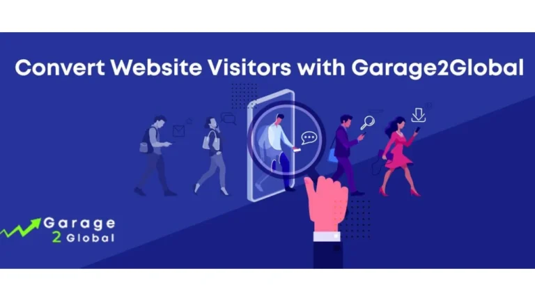 How Does Garage2Global Convert Website Visitors into Customers